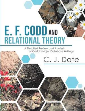 E. F. Codd and Relational Theory de C. J. Date