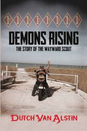 Demons Rising de Dutch van Alstin