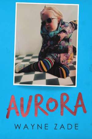 Aurora de Wayne Zade