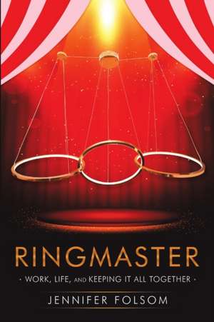 Ringmaster de Jennifer Folsom