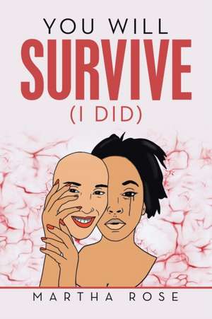 You Will Survive (I Did) de Martha Rose