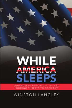 While America Sleeps de Winston Langley