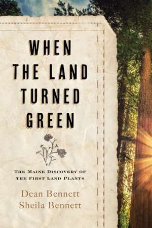 When the Land Turned Green de Sheila Bennett