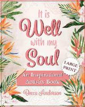 It Is Well with My Soul de Becca Anderson, 