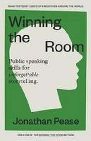 Winning the Room de Jonathan Pease
