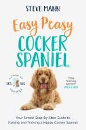 Easy Peasy Cocker Spaniel de Steve Mann