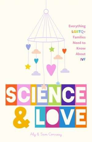 Science and Love de Alexandra Conway