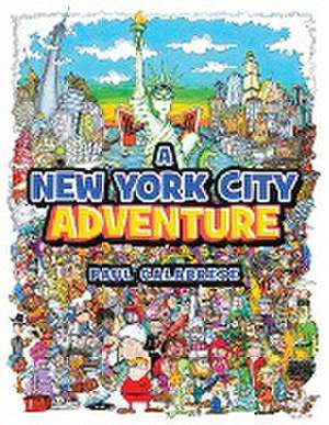 A New York City Adventure de Paul Calabrese