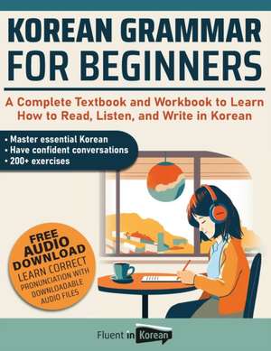 Korean Grammar for Beginners de Fluent in Korean