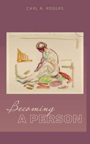 Becoming a Person de Carl Rogers