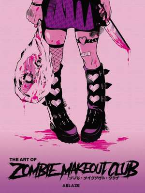 The Art of Zombie Makeout Club Deluxe Edition de Peter Richardson