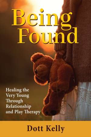 Being Found de Dott Kelly