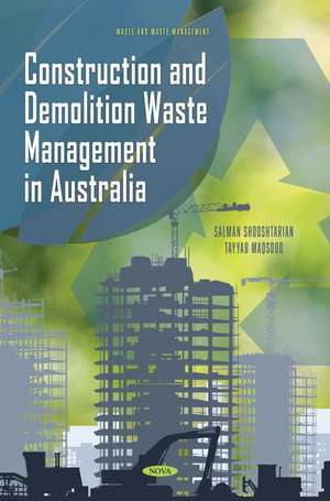 Construction and Demolition Waste Management in Australia de Salman Shooshtarian