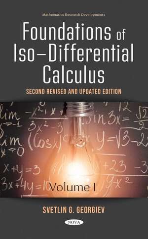 Foundations of Iso-Differential Calculus: Volume I de Svetlin G. Georgiev