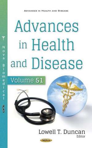 Advances in Health and Disease: Volume 51 de Lowell T. Duncan