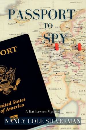 Passport to Spy de Nancy Cole Silverman