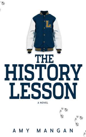 The History Lesson de Amy Mangan