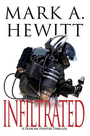 Infiltrated de Mark A. Hewitt