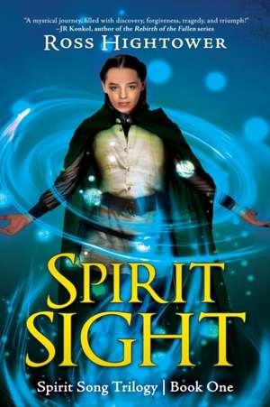 Spirit Sight de Ross Hightower