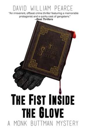 The Fist Inside the Glove de David William Pearce