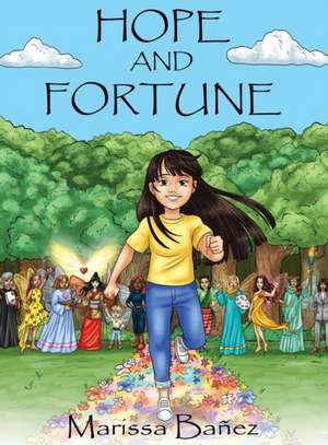 Hope and Fortune de Marissa Bañez