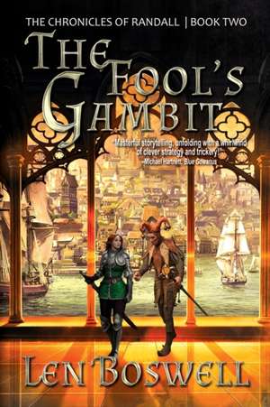 The Fool's Gambit de Len Boswell