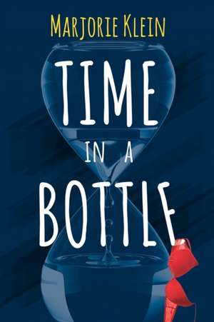 Time In A Bottle de Marjorie Klein