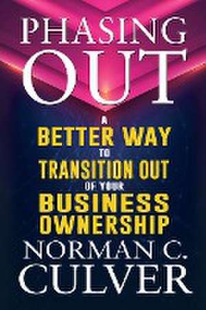 Phasing Out de Norman C. Culver