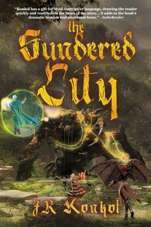 The Sundered City de Jr Konkol