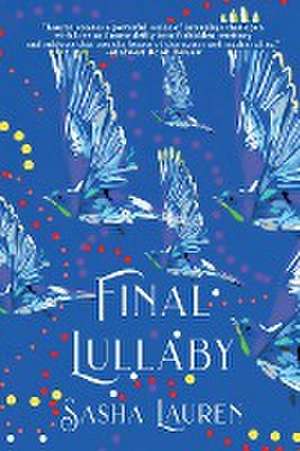 Final Lullaby de Sasha Lauren