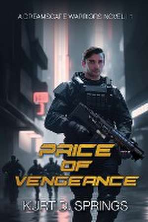 Price of Vengeance de Kurt D. Springs