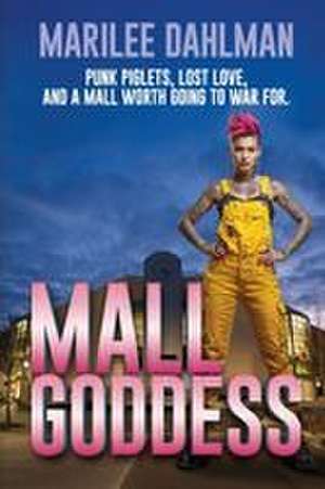 Mall Goddess de Marilee Dahlman