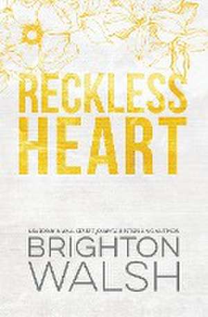 Reckless Heart Special Edition de Brighton Walsh