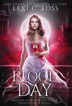 Blood Day de Lexi C Foss