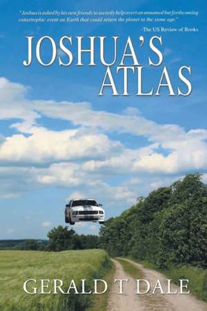 Joshua's Atlas de Gerald T Dale