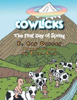 Cowlicks de E. Ray Dorsey