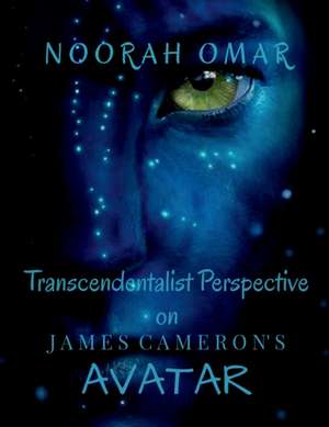 Transcendentalist Perspective on James Cameron's Avatar de Noorah Mohd.