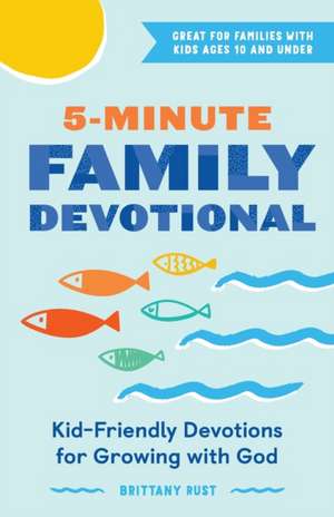 5-Minute Family Devotional de Brittany Rust