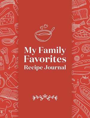 My Family Favorites Recipe Journal de Rockridge Press