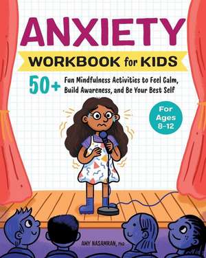 Anxiety Workbook for Kids de Amy Nasamran