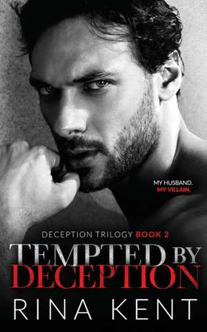 Tempted by Deception de Rina Kent