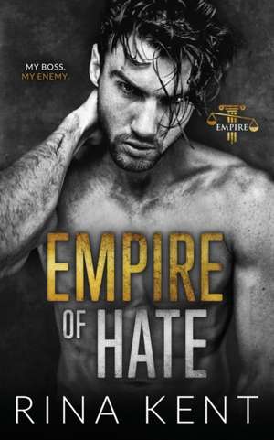 Empire of Hate de Rina Kent