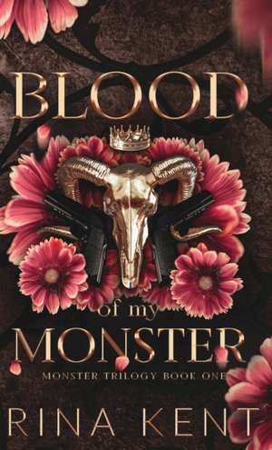 Blood of My Monster de Rina Kent