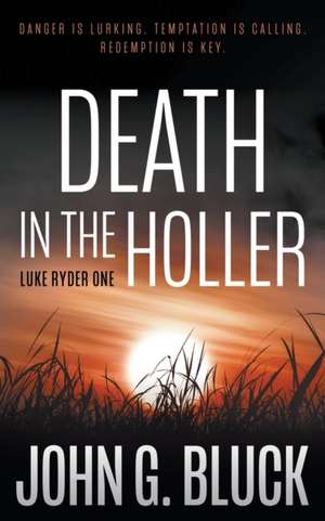 Death in the Holler de John G Bluck