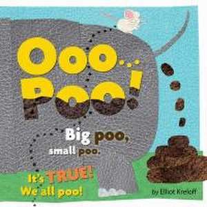 Ooo...Poo! de Elliot Kreloff