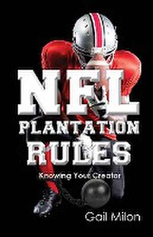 NFL Plantation Rules de Gail Milon