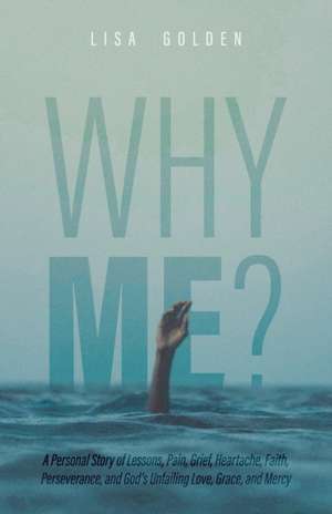 Why Me? de Lisa Golden