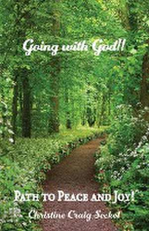 Going with God!! de Christine Craig Seckel