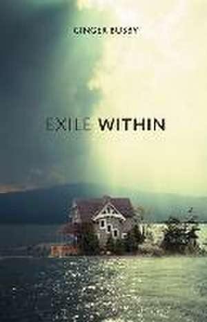 Exile Within de Ginger Busby