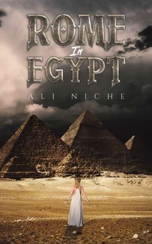 Rome in Egypt de Ali Niche